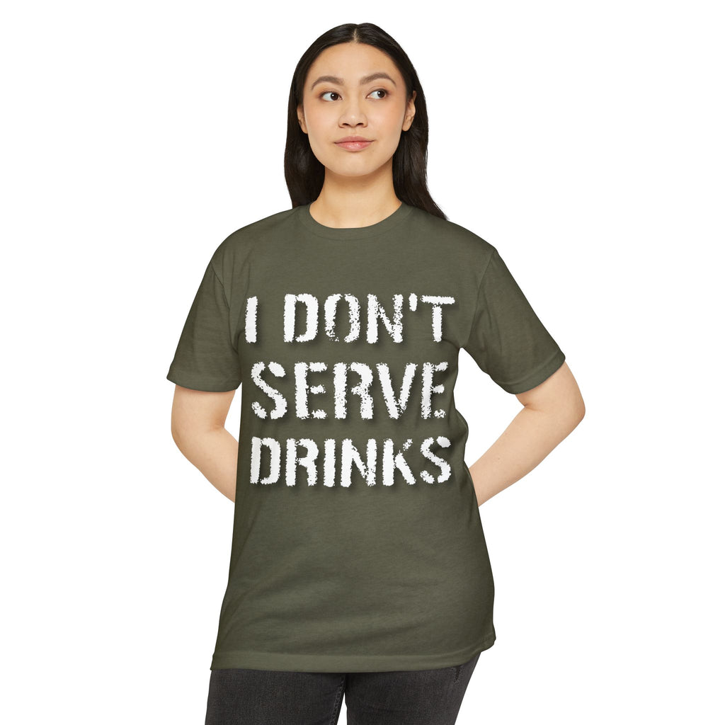 I Don't Serve Drinks T-Shirt — AV/MX Ops Girl Wrench Crew Tee