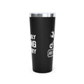 Probably Flying Standby - 22oz Insulated Tumbler