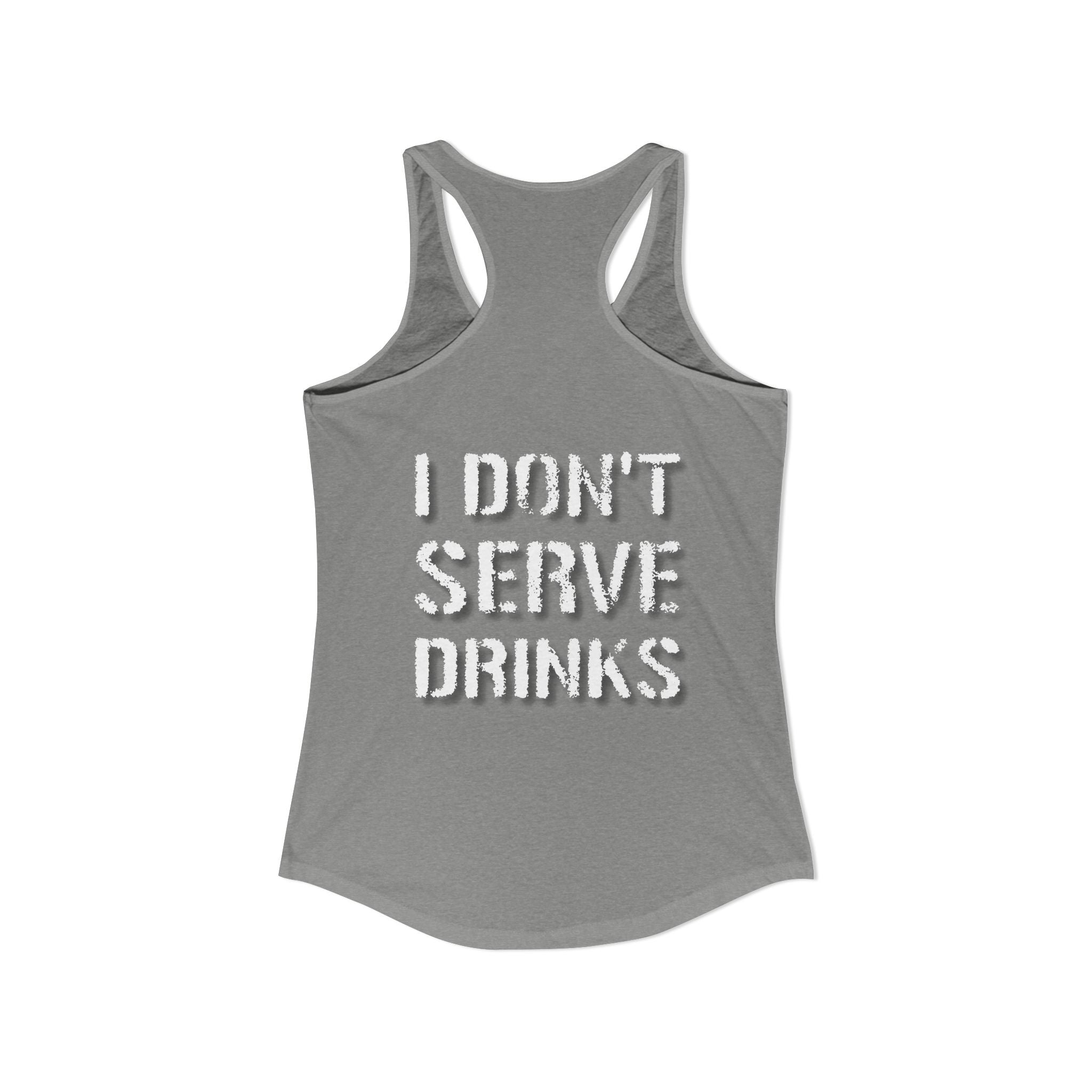 AV/MX GRL Ideal Racerback Tank-  No Drinks