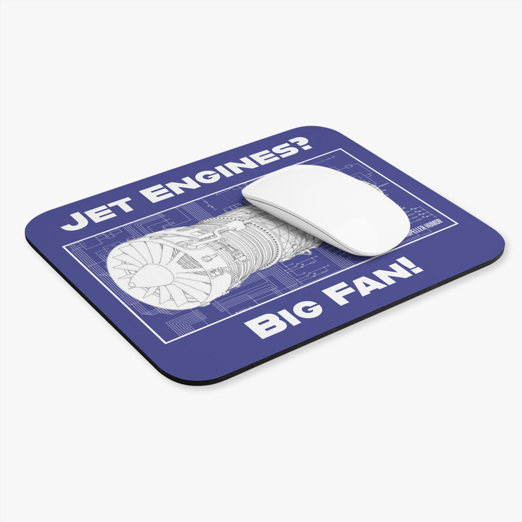 Jet Engines? Big Fan! Mouse Pad — Aviation Blueprint Desk Mat for Pilots & Aerospace Fans