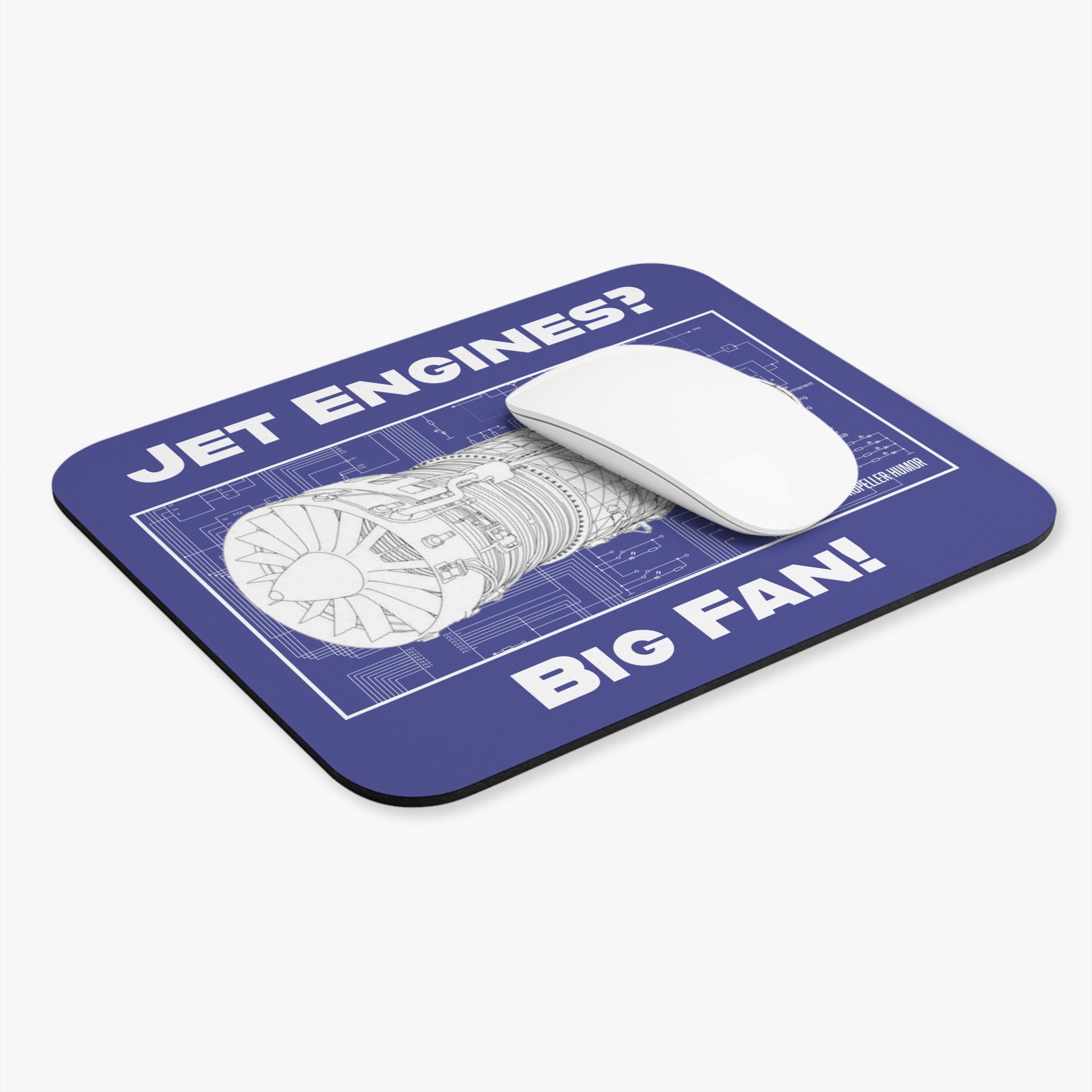 Jet Engines? Big Fan! Mouse Pad — Aviation Blueprint Desk Mat for Pilots & Aerospace Fans