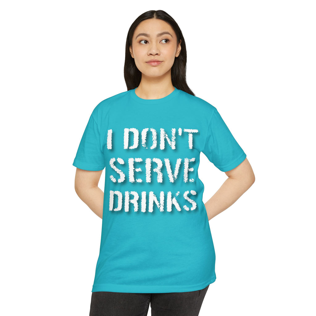 I Don't Serve Drinks T-Shirt — AV/MX Ops Girl Wrench Crew Tee