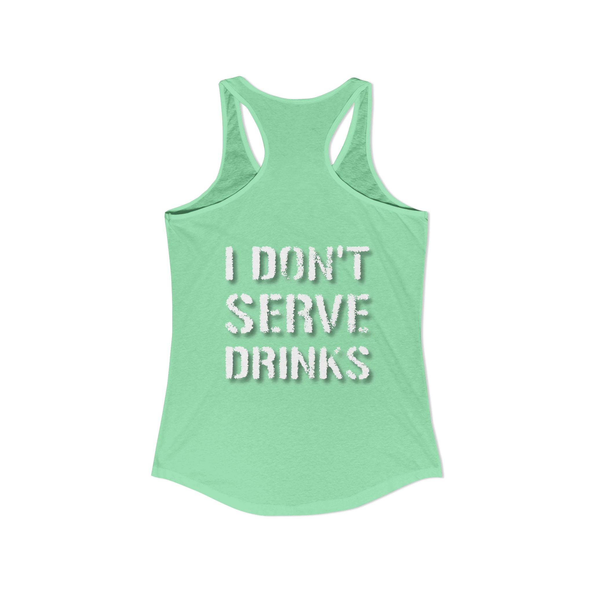 AV/MX GRL Ideal Racerback Tank-  No Drinks