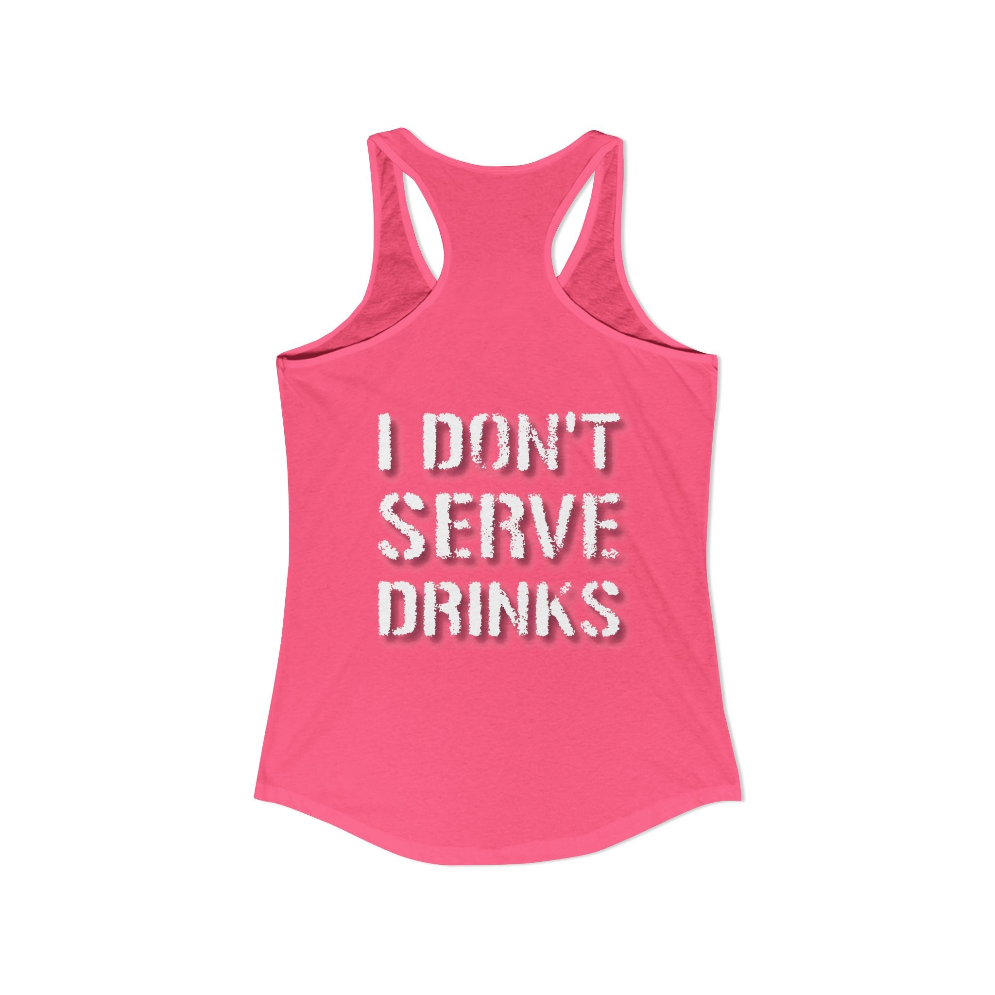 AV/MX GRL Ideal Racerback Tank-  No Drinks